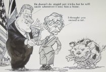 'He doesn't do stupid pet tricks, but he will smile whenever I toss him a bone.'